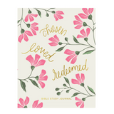 Bible Study Journal - Chosen Loved Redeemed - Final Sale