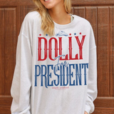 Dolly For President Sweatshirt - Flurry Grey - Final Sale