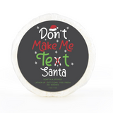 CAREN Don't make me text Santa Soap Sponge